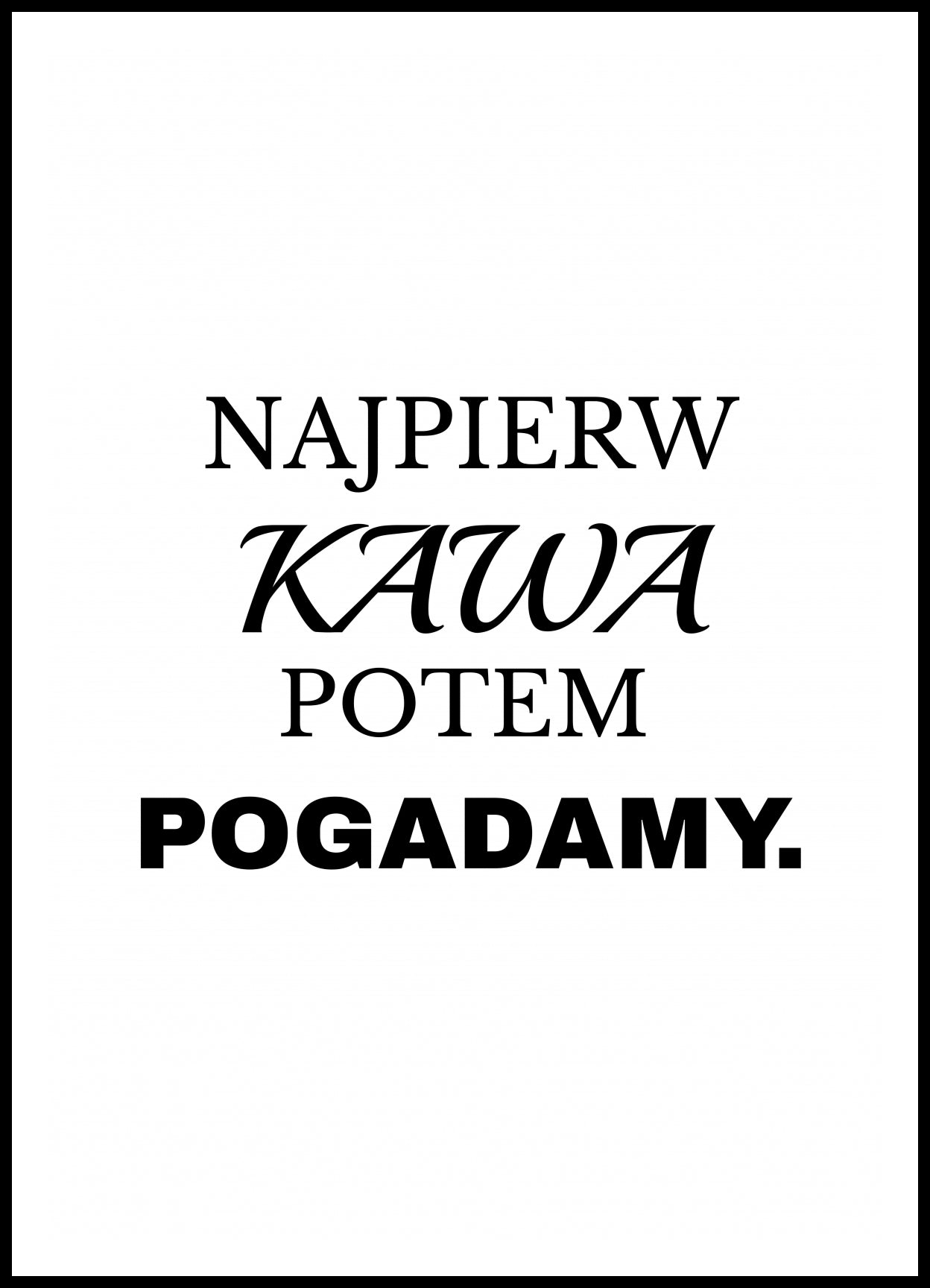 Plakat  Z Napisami Nowoczesny Cytat Kawa