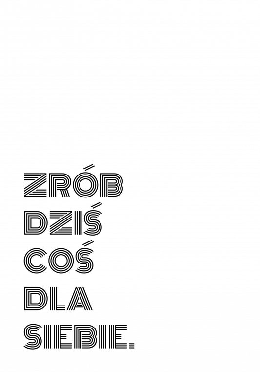 Plakat  Z Napisami Nowoczesny Cytat Coś Dla Siebie