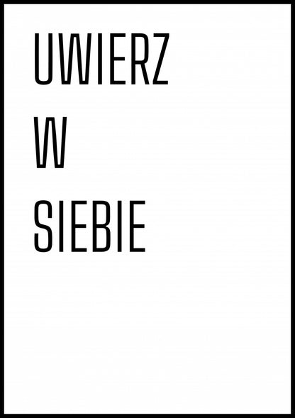 Plakat  Z Napisami Nowoczesny Cytat Uwierz w Siebie