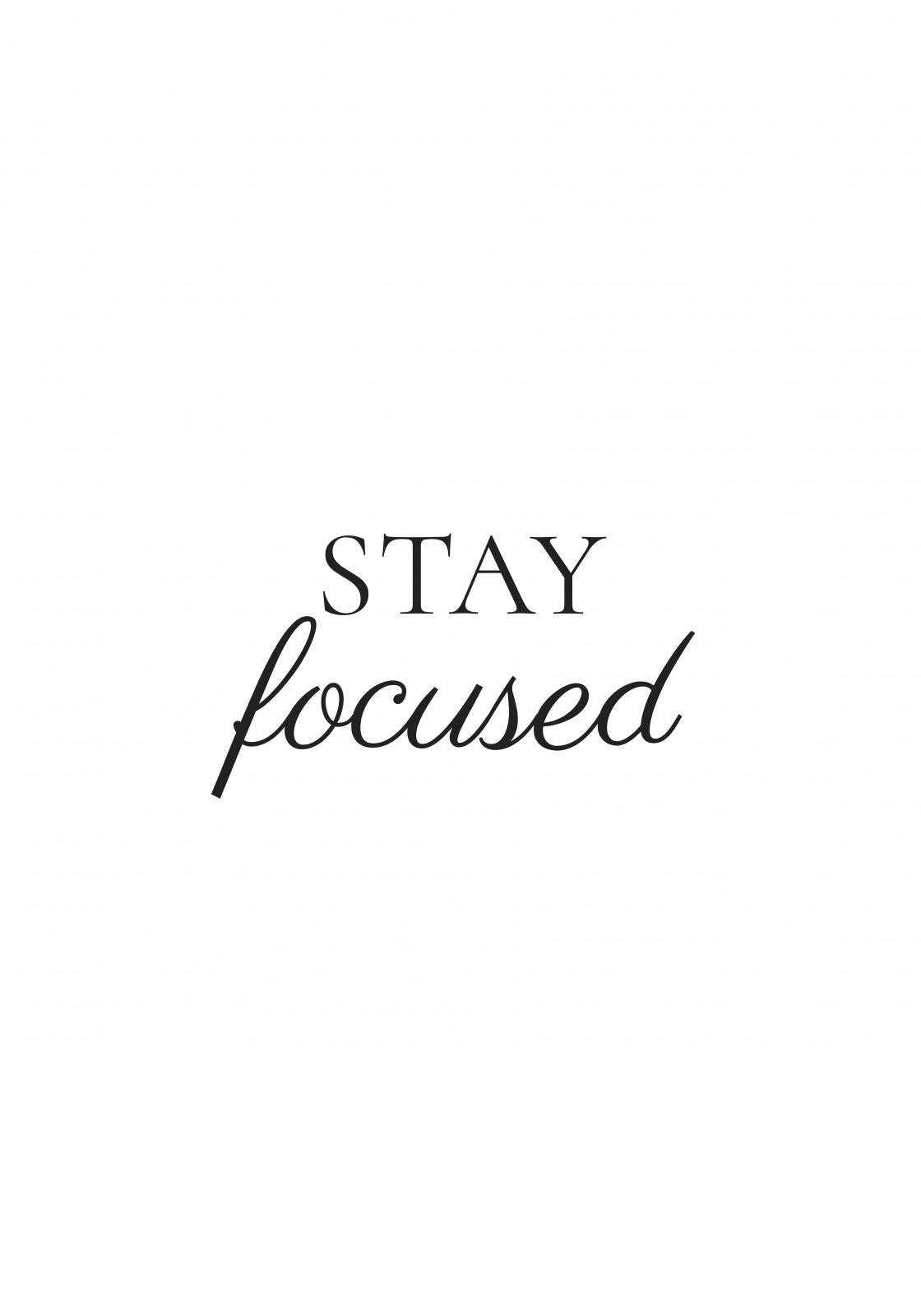 Plakat  Z Napisami Nowoczesny Cytat Stay Focused