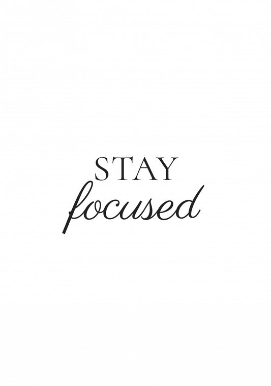 Plakat  Z Napisami Nowoczesny Cytat Stay Focused