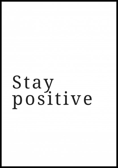 Plakat  Z Napisami Nowoczesny Cytat Stay Positive