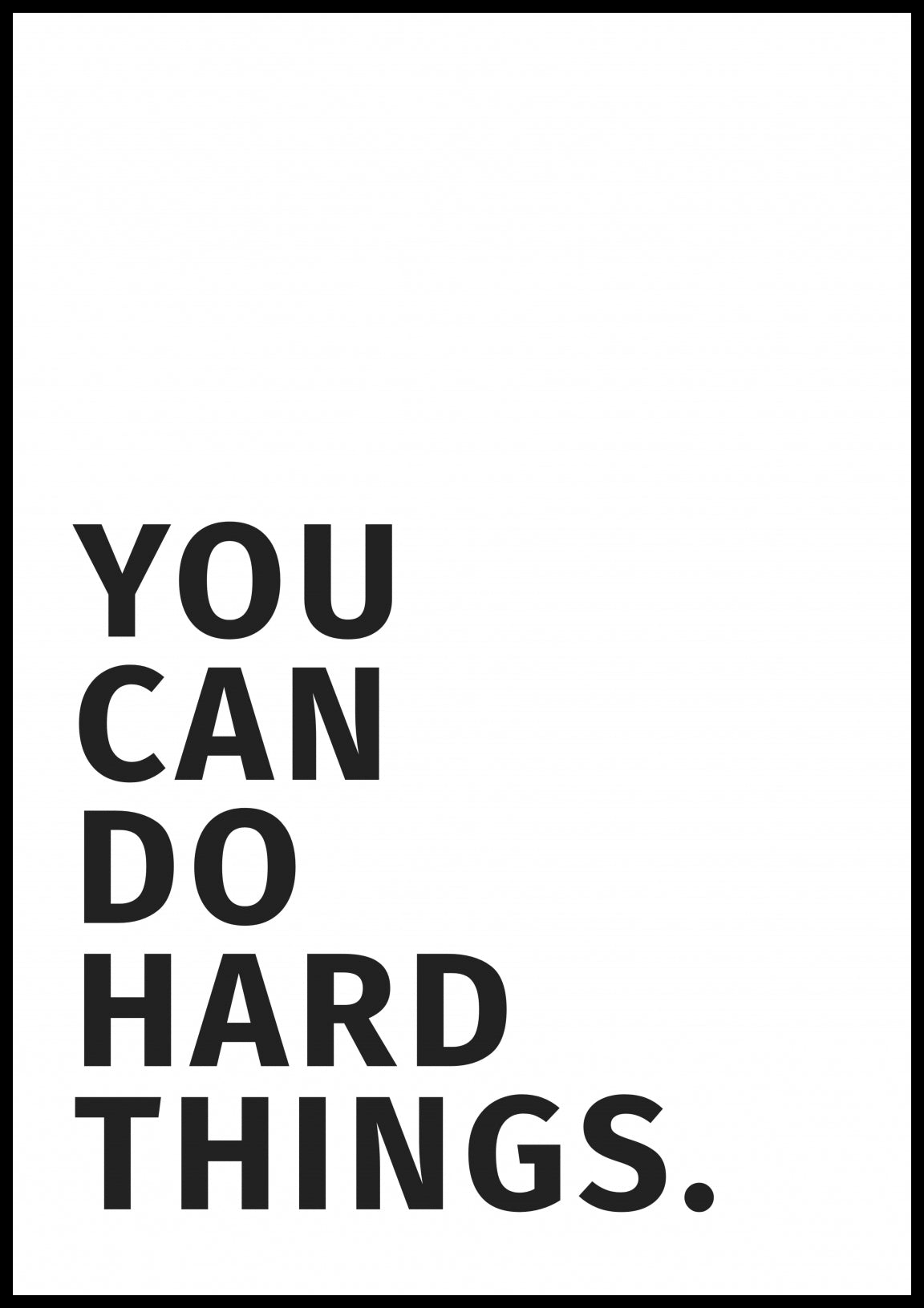 Plakat  Z Napisami Nowoczesny Cytat You Can Do Hard Things