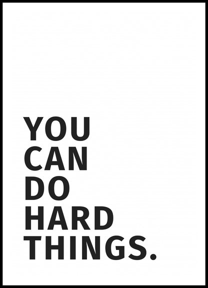 Plakat  Z Napisami Nowoczesny Cytat You Can Do Hard Things