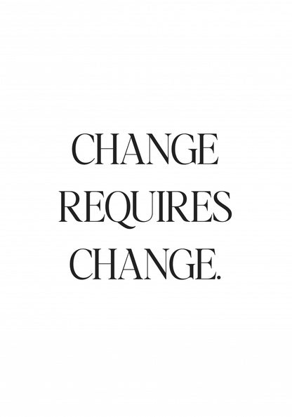 Plakat  Z Napisami Nowoczesny Cytat Change Requires Change