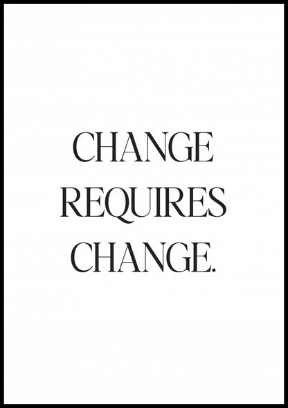Plakat  Z Napisami Nowoczesny Cytat Change Requires Change