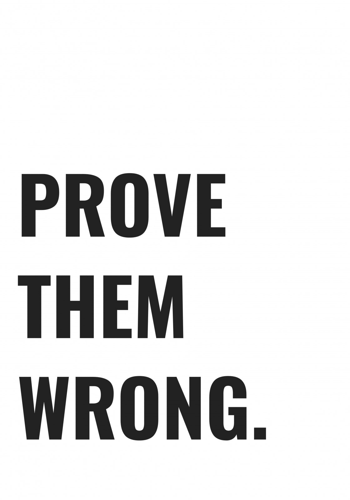 Plakat  Z Napisami Nowoczesny Cytat Prove Them Wrong