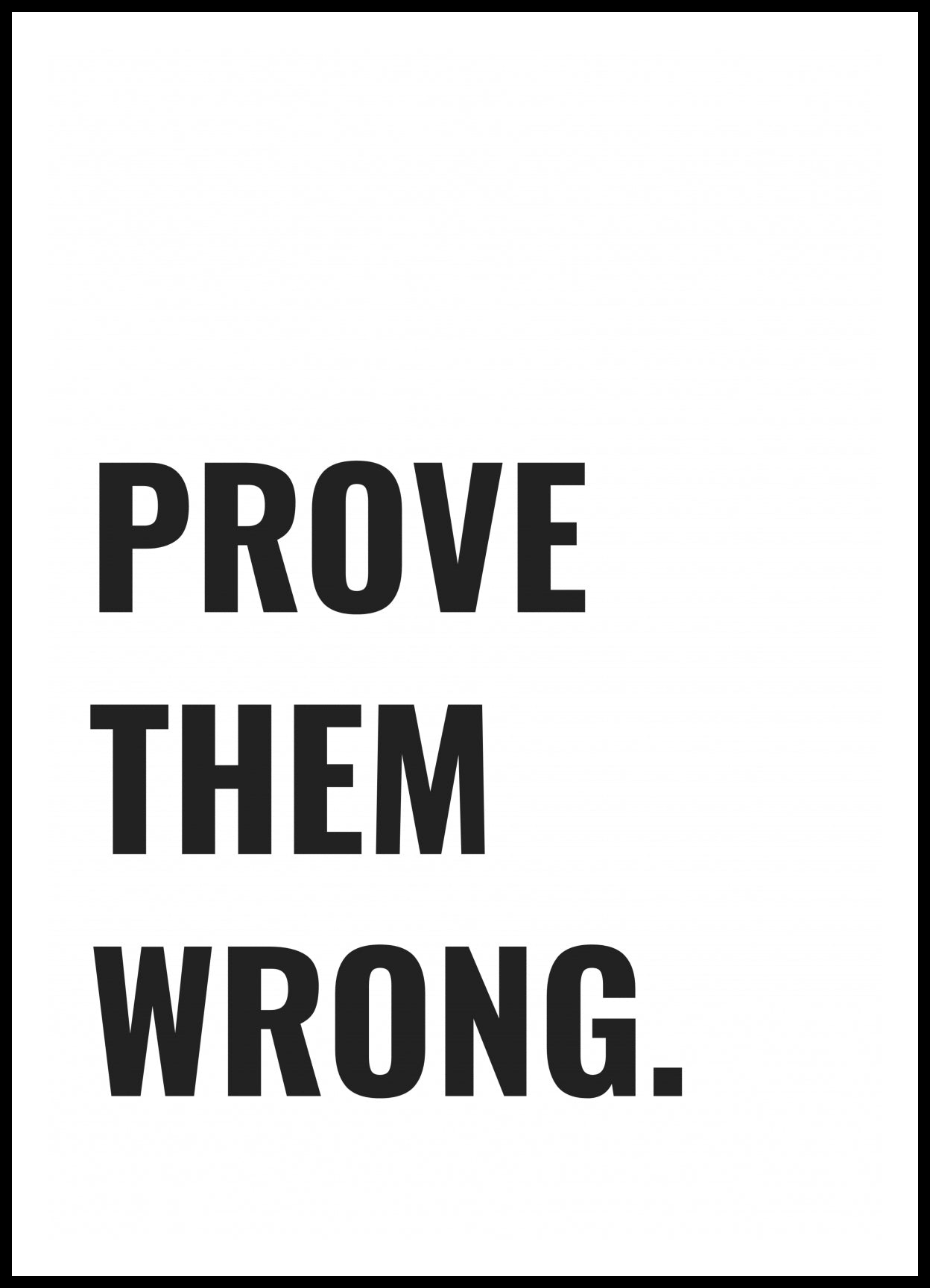 Plakat  Z Napisami Nowoczesny Cytat Prove Them Wrong