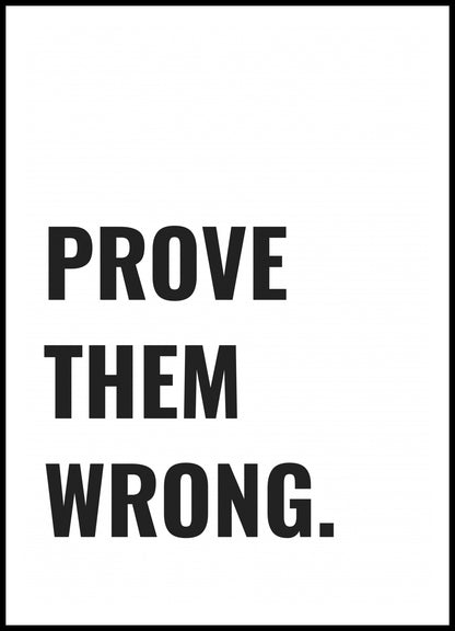 Plakat  Z Napisami Nowoczesny Cytat Prove Them Wrong