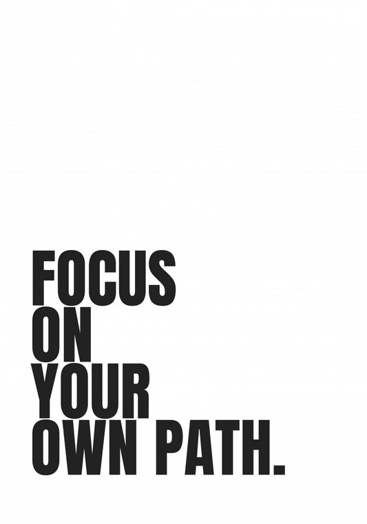 Plakat  Z Napisami Nowoczesny Cytat Focus On Your Path