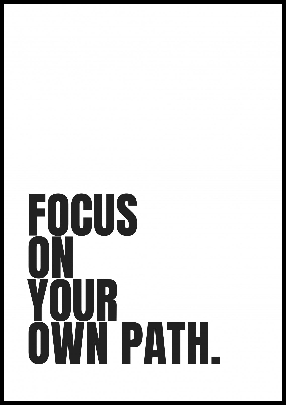 Plakat  Z Napisami Nowoczesny Cytat Focus On Your Path