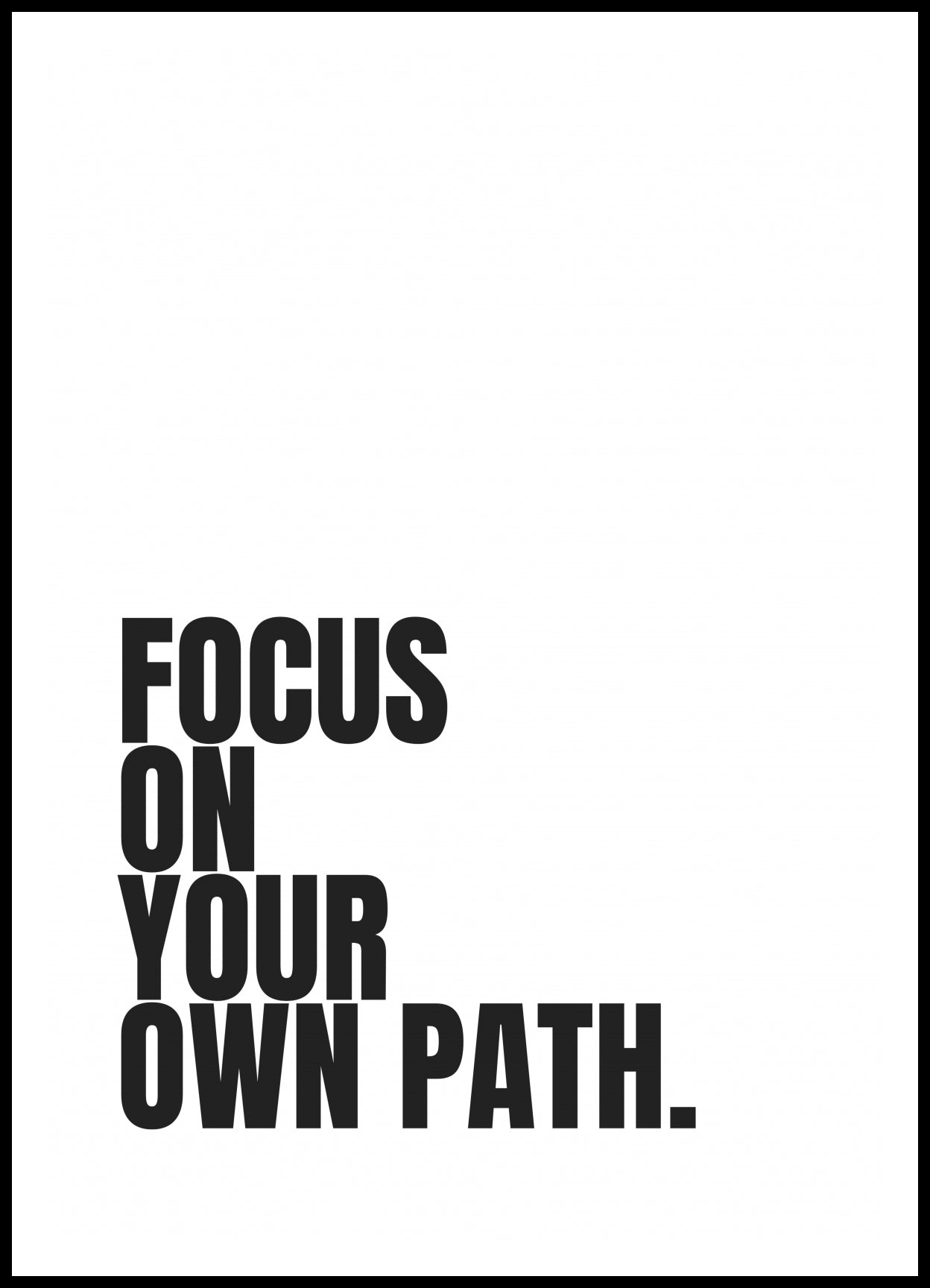 Plakat  Z Napisami Nowoczesny Cytat Focus On Your Path