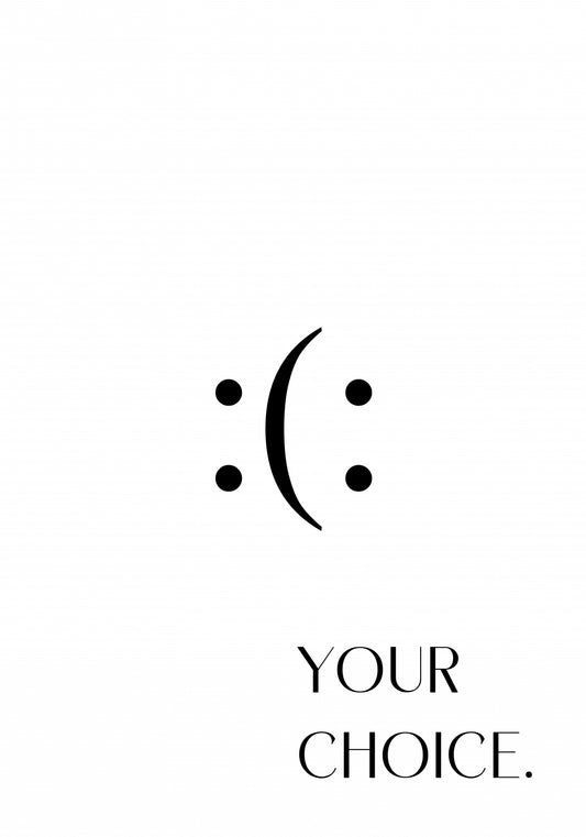 Plakat  Z Napisami Nowoczesny Cytat Your Choice