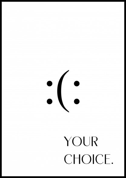 Plakat  Z Napisami Nowoczesny Cytat Your Choice